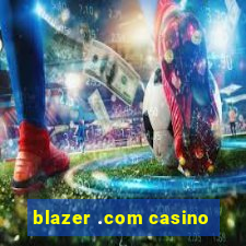 blazer .com casino